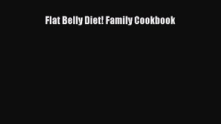Flat Belly Diet! Family Cookbook  Free Books