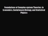 Foundations of Complex-system Theories: In Economics Evolutionary Biology and Statistical Physics