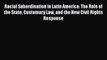 Racial Subordination in Latin America: The Role of the State Customary Law and the New Civil
