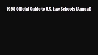 [PDF Download] 1998 Official Guide to U.S. Law Schools (Annual) [Download] Online