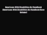 Americans With Disabilities Act Handbook (Americans With Disabilities Act Handbook Base Volume)