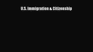 U.S. Immigration & Citizenship  Free Books