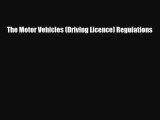 [PDF Download] The Motor Vehicles (Driving Licence) Regulations [Download] Online