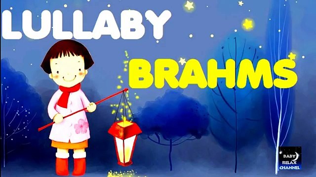 4 HOURS LULLABY BRAHMS | Baby Sleeping Music | Bedtime | Baby Music Go to Sleep