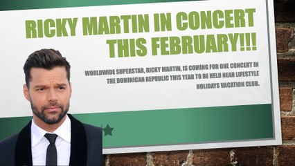 Lifestyle Holidays Vacation Club Highlights Ricky Martin Concert this February