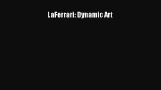 LaFerrari: Dynamic Art  Free Books