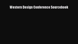 Western Design Conference Sourcebook  Free Books