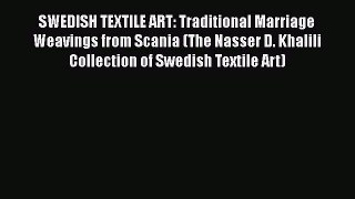 SWEDISH TEXTILE ART: Traditional Marriage Weavings from Scania (The Nasser D. Khalili Collection