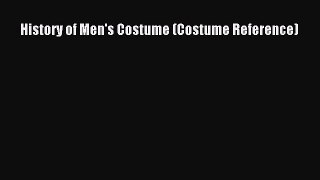 History of Men's Costume (Costume Reference) Read Online PDF
