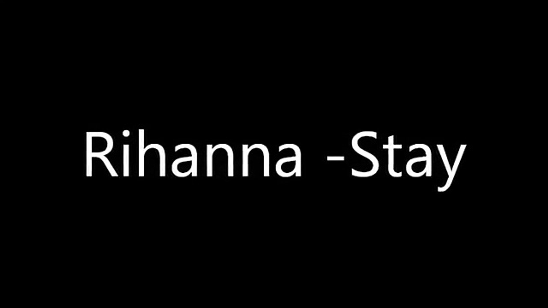 ⁣Rihana. Stay