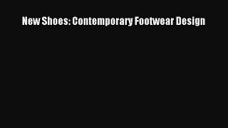 New Shoes: Contemporary Footwear Design  PDF Download