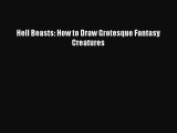 Hell Beasts: How to Draw Grotesque Fantasy Creatures  Free PDF