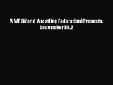 WWF (World Wrestling Federation) Presents: Undertaker Bk.2 Read Online PDF