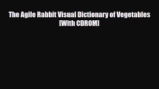 [PDF Download] The Agile Rabbit Visual Dictionary of Vegetables [With CDROM] [Download] Online