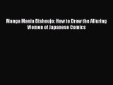 Manga Mania Bishoujo: How to Draw the Alluring Women of Japanese Comics  Free PDF