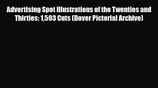 [PDF Download] Advertising Spot Illustrations of the Twenties and Thirties: 1593 Cuts (Dover