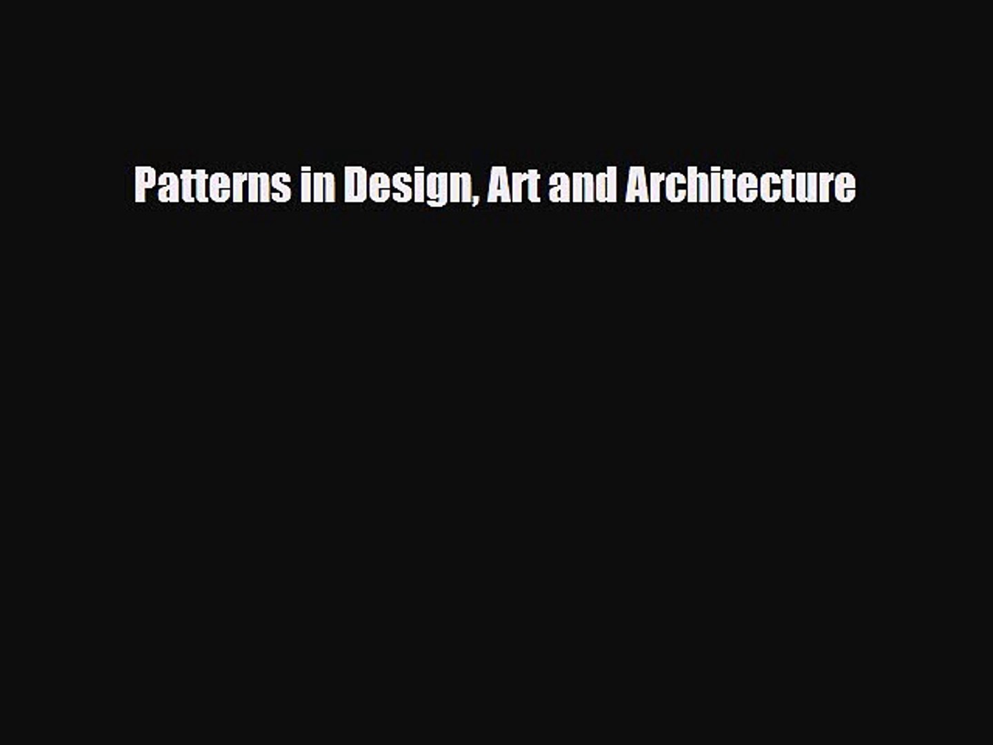 [PDF Download] Patterns in Design Art and Architecture [Read] Full Ebook