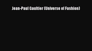 Jean-Paul Gaultier (Universe of Fashion) Free Download Book