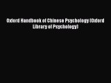 PDF Download Oxford Handbook of Chinese Psychology (Oxford Library of Psychology) Download