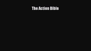 (PDF Download) The Action Bible Read Online