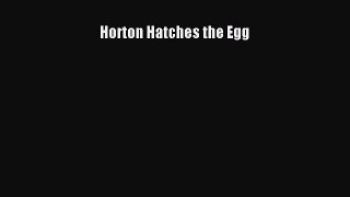 (PDF Download) Horton Hatches the Egg PDF