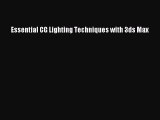 [PDF Download] Essential CG Lighting Techniques with 3ds Max [PDF] Full Ebook
