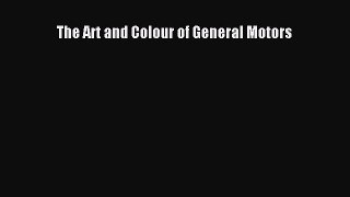 [PDF Download] The Art and Colour of General Motors [PDF] Full Ebook