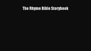 (PDF Download) The Rhyme Bible Storybook PDF