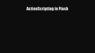 [PDF Download] ActionScripting in Flash [Read] Online
