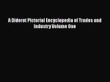 A Diderot Pictorial Encyclopedia of Trades and Industry Volume One  PDF Download