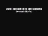 Stencil Designs CD-ROM and Book (Dover Electronic Clip Art)  Free PDF