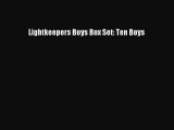 (PDF Download) Lightkeepers Boys Box Set: Ten Boys PDF