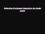[PDF Download] Collection d'estampes japonaises de claude monet [PDF] Online