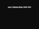 [PDF Download] Jane's Fighting Ships 2006-2007 [Read] Online