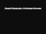 [PDF Download] Chagall Lithographs: A Catalogue Raisonne [PDF] Full Ebook