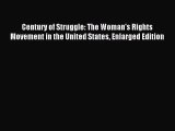 (PDF Download) Century of Struggle: The Woman's Rights Movement in the United States Enlarged