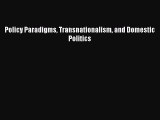 [PDF Download] Policy Paradigms Transnationalism and Domestic Politics [Read] Online