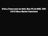 [PDF Download] iPod & iTunes pour les Nuls: Mac/PC de BOVE. TONY (2012) Mass Market Paperback