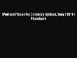 [PDF Download] iPod and iTunes For Dummies by Bove Tony ( 2011 ) Paperback [Read] Online