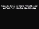 [PDF Download] Comparing Quebec and Ontario: Political Economy and Public Policy at the Turn