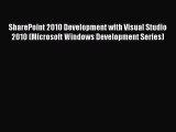 [PDF Download] SharePoint 2010 Development with Visual Studio 2010 (Microsoft Windows Development