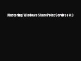 [PDF Download] Mastering Windows SharePoint Services 3.0 [Download] Online
