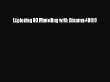 [PDF Download] Exploring 3D Modeling with Cinema 4D R9 [PDF] Full Ebook