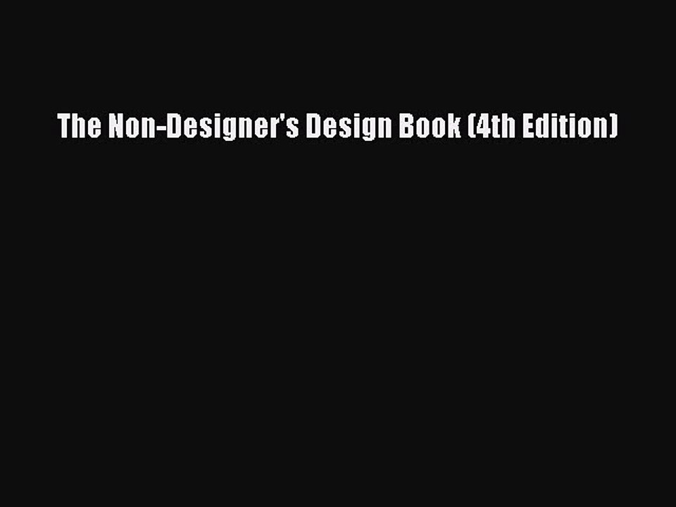 The Non-Designer's Design Book (4th Edition)  Free PDF
