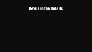 [PDF Download] Devils in the Details [Download] Online