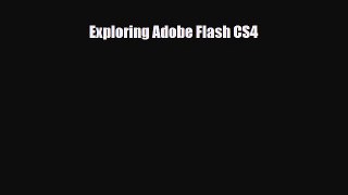 [PDF Download] Exploring Adobe Flash CS4 [PDF] Full Ebook