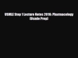 [PDF Download] USMLE Step 1 Lecture Notes 2016: Pharmacology (Usmle Prep) [PDF] Full Ebook