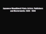 [PDF Download] Japanese Woodblock Prints: Artists Publishers and Masterworks: 1680 - 1900 [PDF]