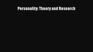 Personality: Theory and Research  Free Books
