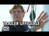 All is Lost - Tutto è perduto Trailer Ufficiale Italiano (2014) - Robert Redford Movie HD